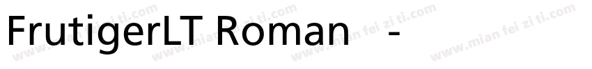 FrutigerLT Roman 常规字体转换